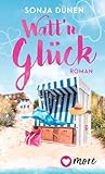 Watt'n Glück: Roman: 1