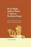 Bread-making quality of wheat: A century of breeding in Europe (English Edition)