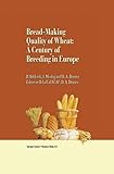 Bread-making quality of wheat: A century of breeding in Europe (English Edition)