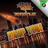 Drop You!